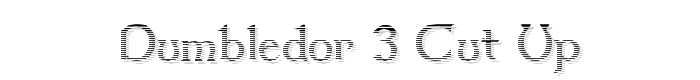 Dumbledor 3 Cut Up font